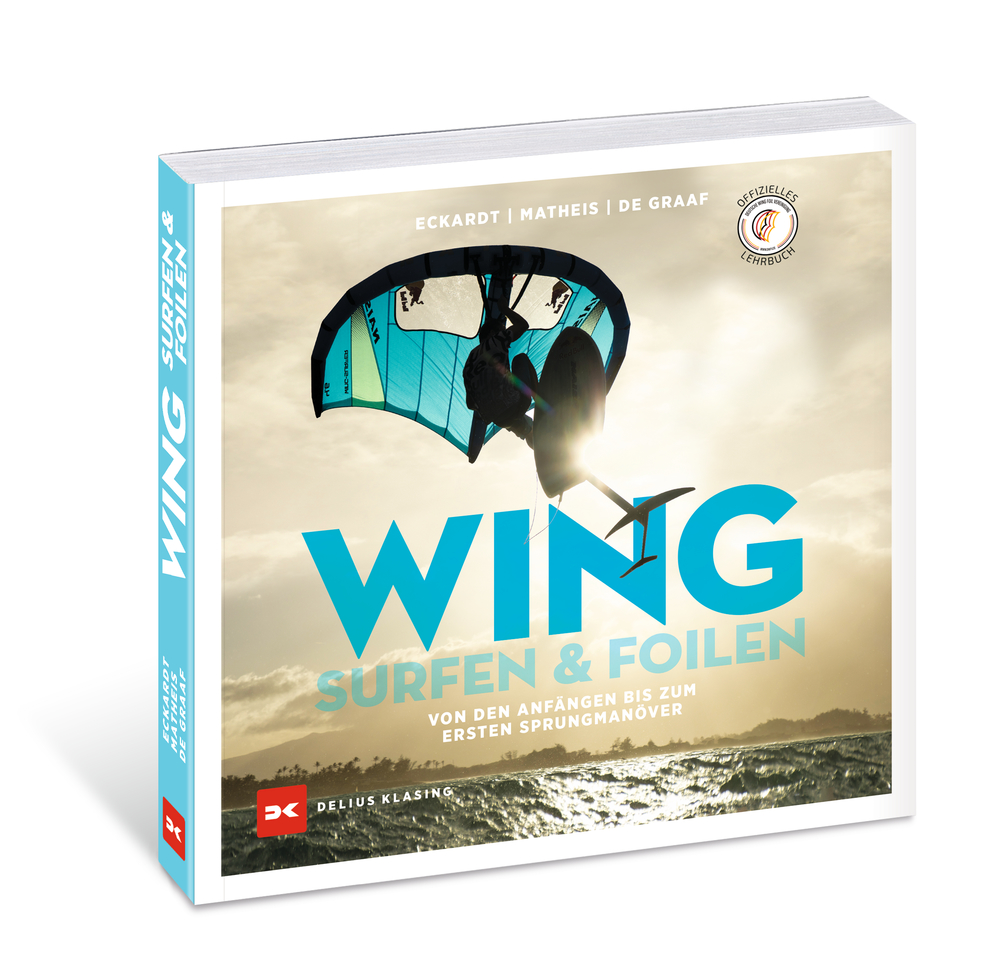 Buchcover Eckardt Matheis de Graaf Wingsurfen und Wingfoilen Von den Anfängen bis um ersten Sprungmanöver_3D