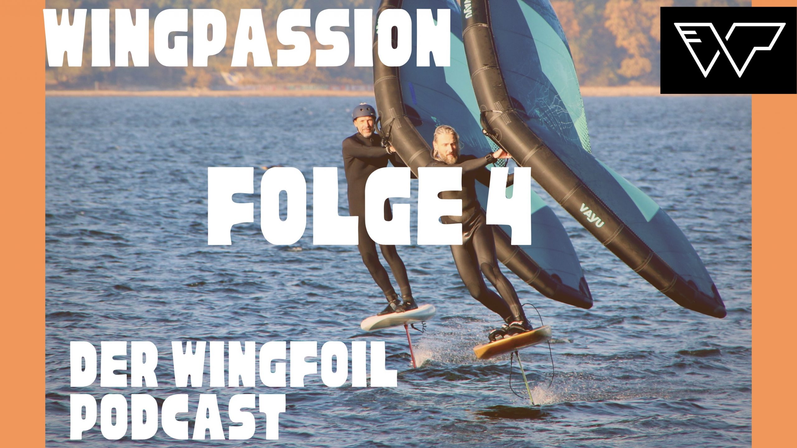 Wingfoil Podcast – Folge 4 mit Turtle Schulze vom Foil Festival